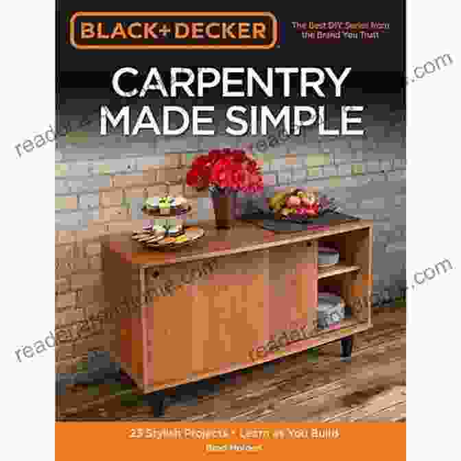 23 Stylish Projects Learn As You Build Book Cover Black Decker Carpentry Made Simple: 23 Stylish Projects Learn As You Build