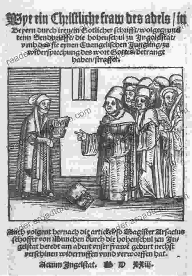 Argula Von Grumbach, A Scholar And Theologian, Was A Prominent Advocate For The Protestant Reformation. Sisters In Arms: Courageous Women Of The Reformation