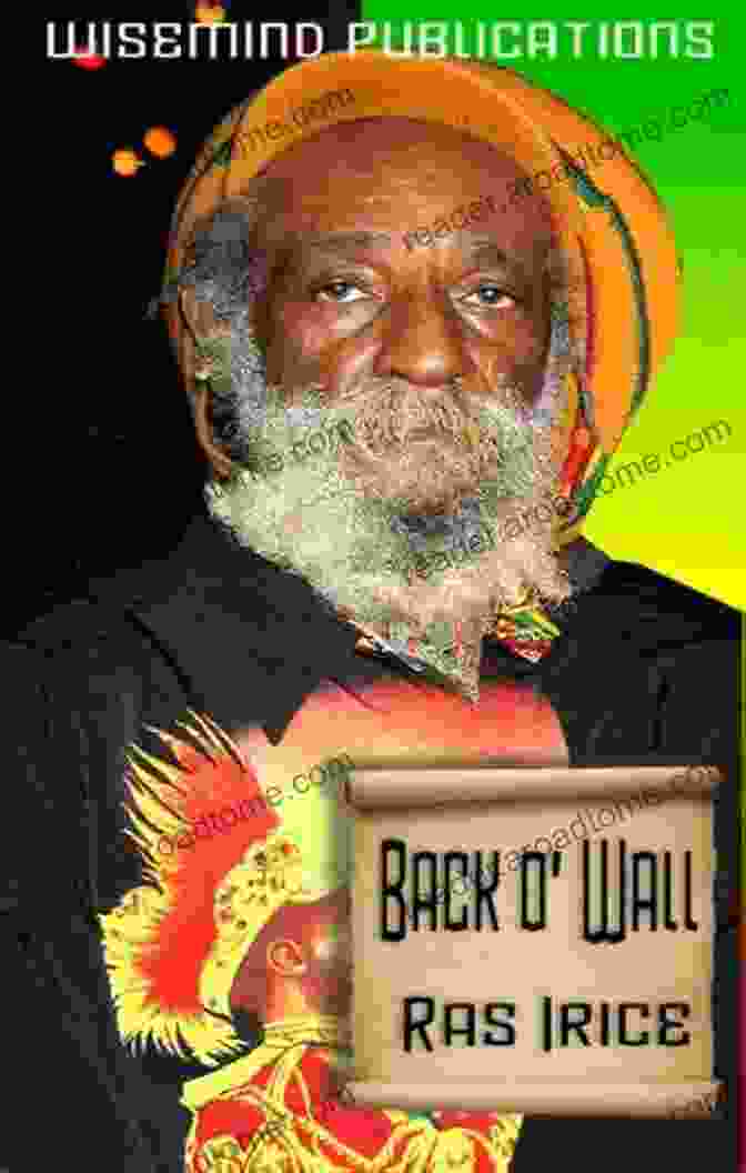 Back Wall: Ras Iris Rastafari Incients Testimony Book Cover Back O Wall Ras Iris (rastafari Incients Testimony 2)