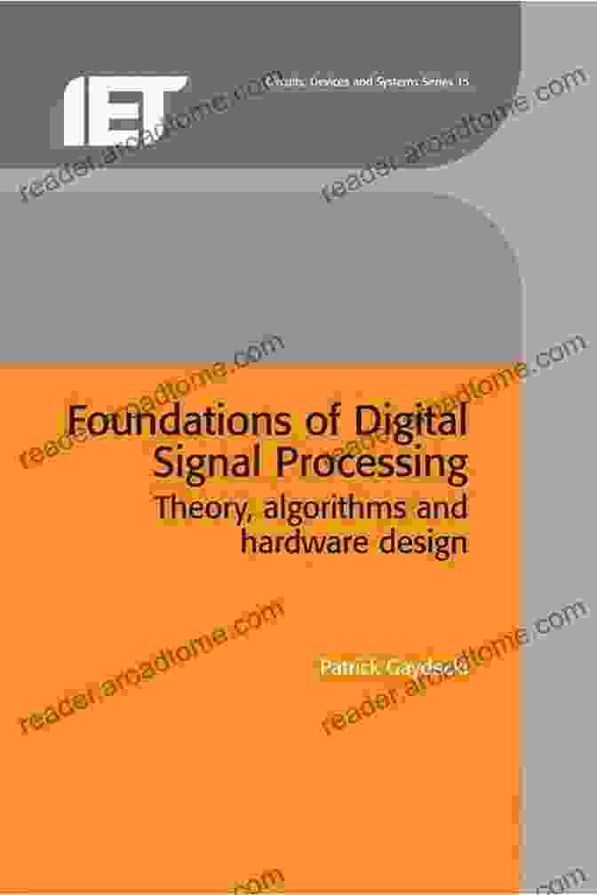 Book Cover: Foundations Of Digital Signal Processing Foundations Of Digital Signal Processing: Complex Numbers (Answering Why For Digital Signal Processing)