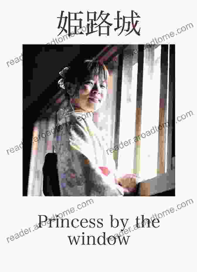 Book Cover Of Himeji Castle Princess By The Window Himeji Castle: Princess By The Window