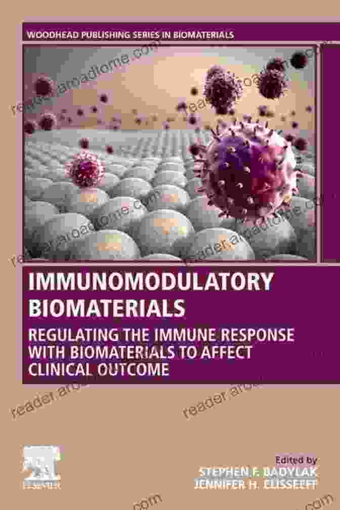 Book Cover Of Regulating The Immune Response With Biomaterials To Affect Clinical Outcome Immunomodulatory Biomaterials: Regulating The Immune Response With Biomaterials To Affect Clinical Outcome (Woodhead Publishing In Biomaterials)