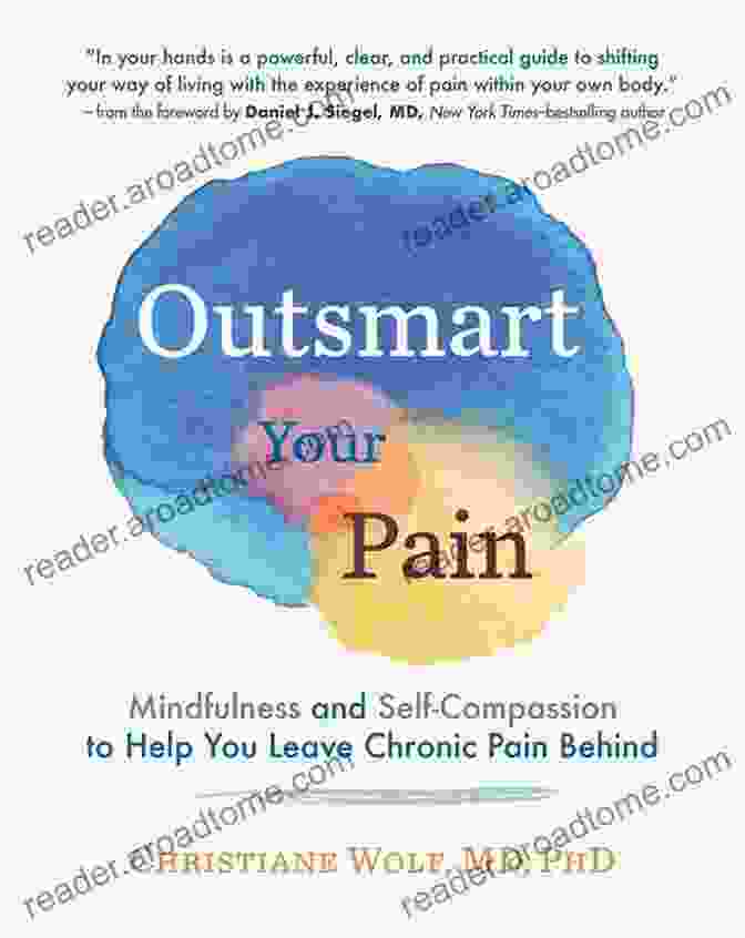 Book Cover Outsmart Your Pain: Mindfulness And Self Compassion To Help You Leave Chronic Pain Behind