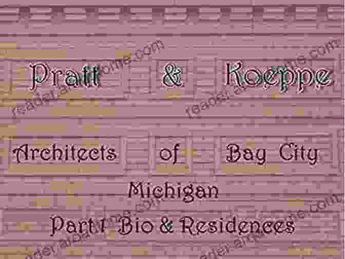 Book Illustration By Leverett Anson Pratt Pratt Koeppe: Architects Of Bay City Michigan: Part 2 Churches Schools: The Life Works Of Leverett Anson Pratt