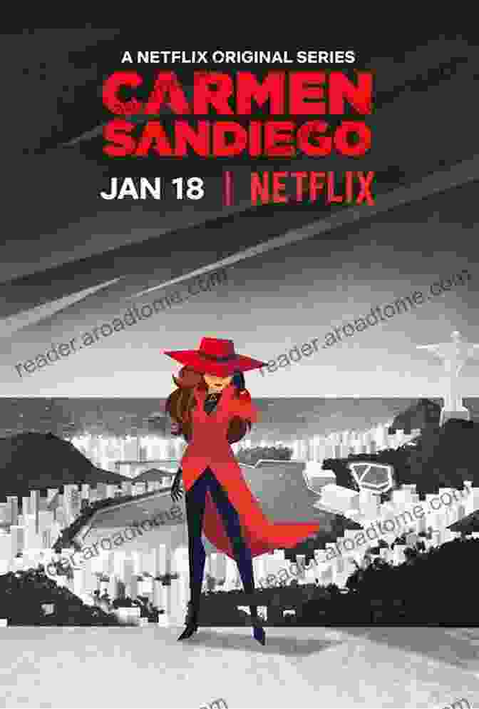 Carmen Sandiego's Enduring Legacy Where In The World Is Carmen Sandiego?: With Fun Facts Cool Maps And Seek And Finds For 10 Locations Around The World