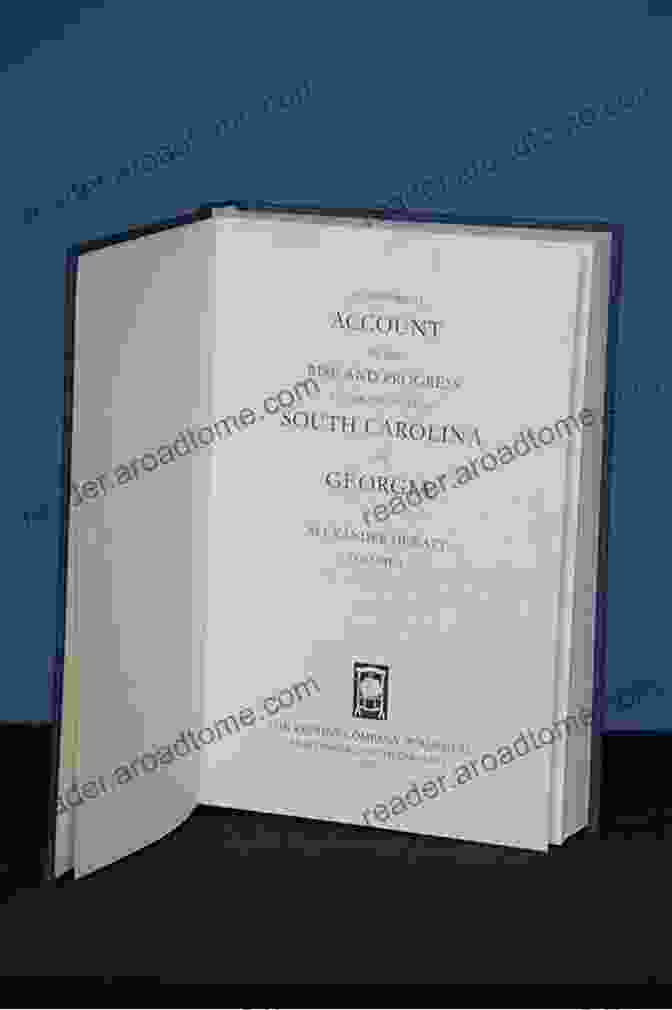 Cover Of An Historical Account Of The Rise And Progress Of The Colonies Of South An Historical Account Of The Rise And Progress Of The Colonies Of South Carolina And Georgia Volume 1