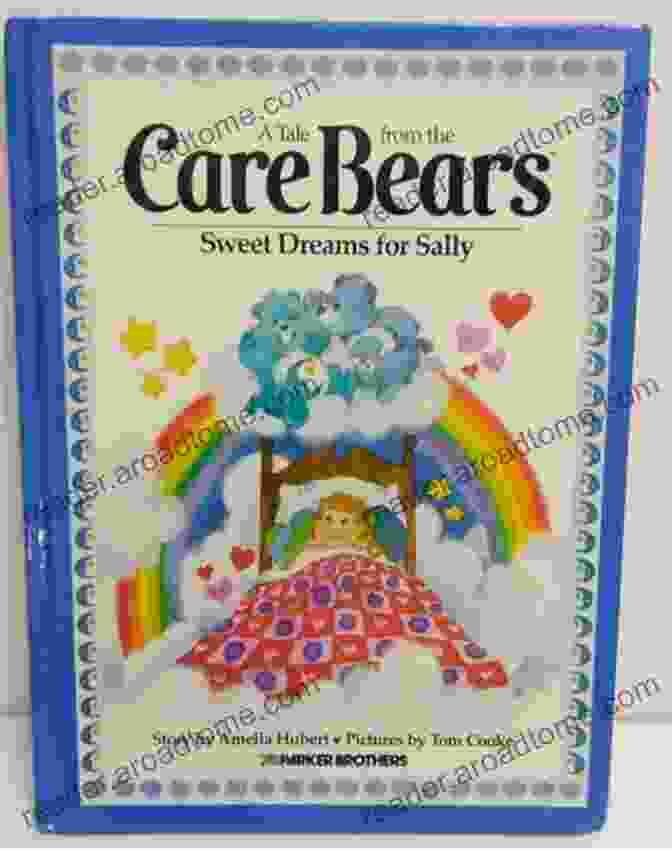 Cover Of The Book 'Sweet Dreams From Sally' Featuring Sally Bear And Her Friends A Tale From The Care Bears Sweet Dreams From Sally