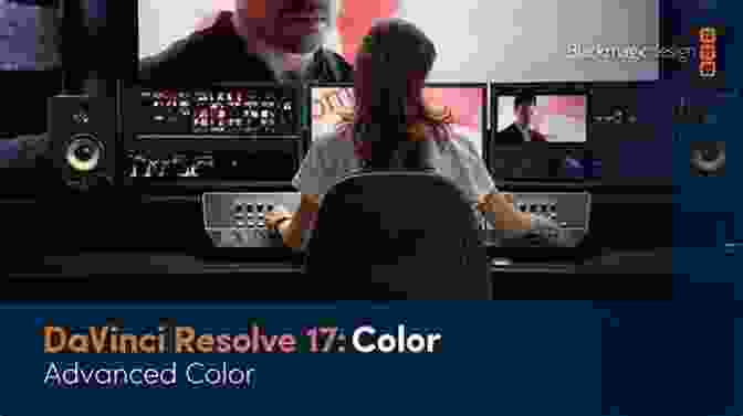 DaVinci Resolve 17 Advanced Techniques And Workflows The Editor S Guide To DaVinci Resolve 17