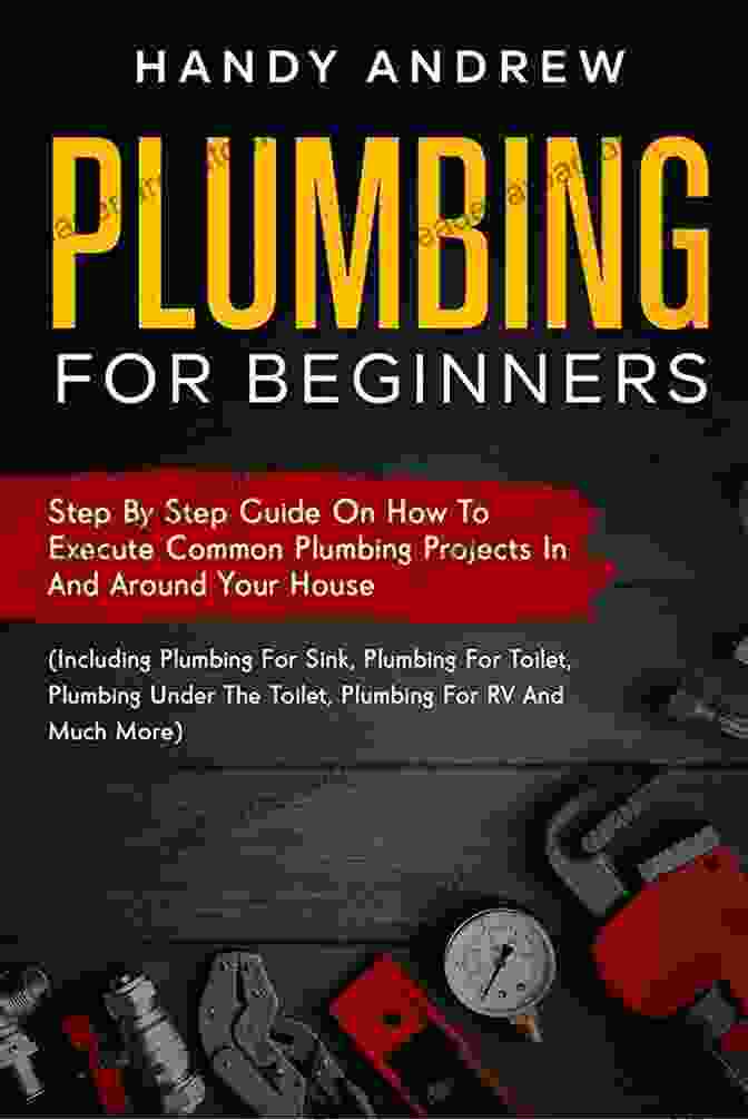 DIY Plumbing For Beginners Book Cover DIY PLUMBING FOR BEGINNERS: The Ultimate Guide On Everything You Need To Know About Plumbing For Beginners