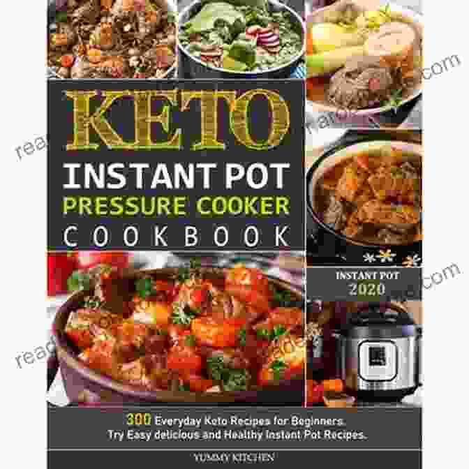 Easy Keto Pressure Cooker Recipes Cookbook Cover Keto Recipes For The Electric Pressure Cooker: Mouthwatering Ketogenic Recipes For Every Meal Time: Easy Keto Pressure Cooker Recipes