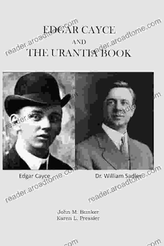 Edgar Cayce And The Urantia Book Edgar Cayce And The Urantia