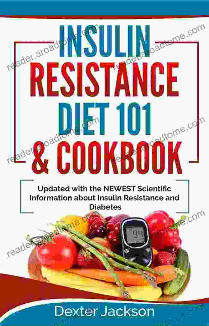 Enticing Design Of The Delectable Insulin Resistance Recipes Cookbook, Featuring Colorful Ingredients And Delectable Dishes The Delectable Insulin Resistance Recipes: The Nutritional Guide To Reversing Pre Diabetes Repair Your Metabolism Shed Belly Fat And Prevent Diabetes