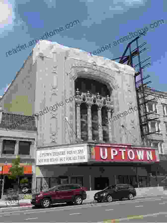 Exterior Of Uptown Theatre, A Beloved Neighborhood Cinema, Showcasing Its Vintage Marquee And Nostalgic Charm. Movie Theaters Of Washington DC (Images Of America)