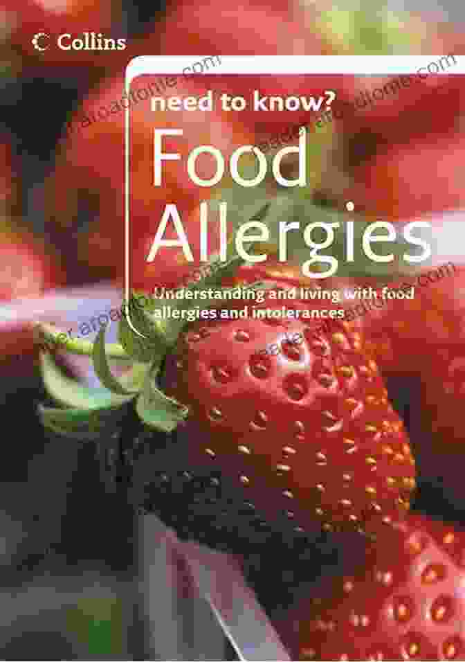 Food Allergies: Collins Need To Know Food Allergies (Collins Need To Know?)