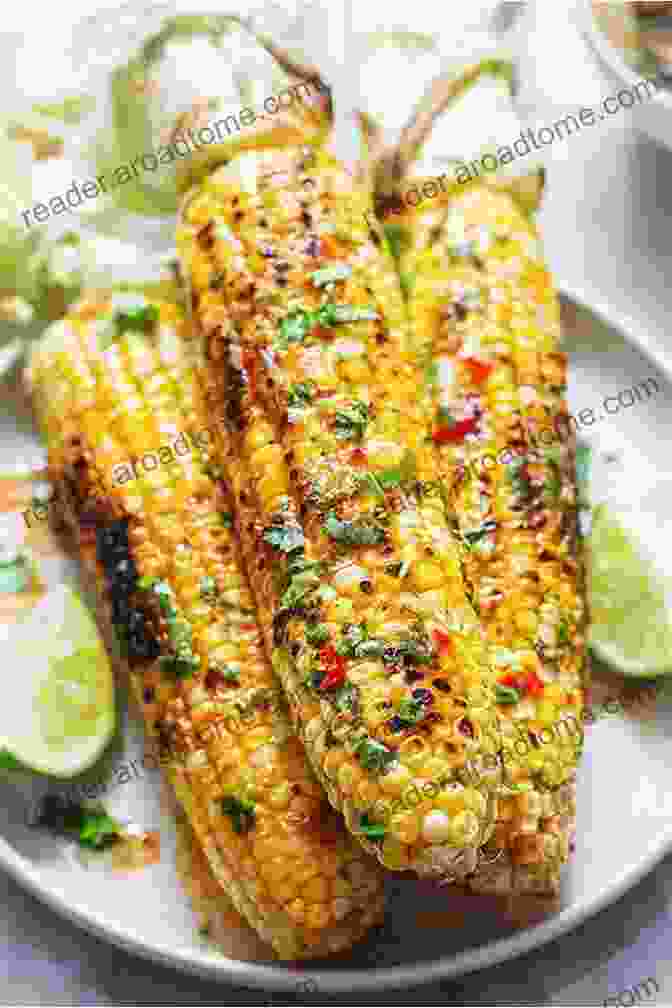 Grilled Corn On The Cob Slathered In A Refreshing Cilantro Lime Butter BBQ Recipes For Beginners: Perfect Smoking With Amazing And Irresistible BBQ Recipes: Delicious Bbq Recipes