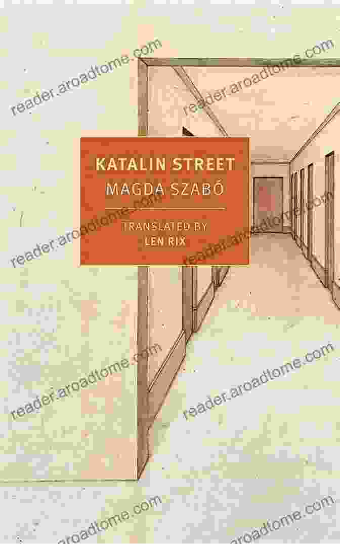 Katalin Street By Magda Szabo, Published By New York Review Classics Katalin Street (New York Review Classics)