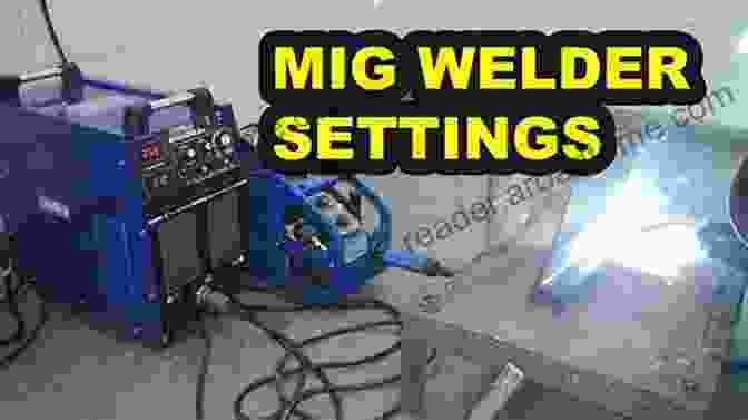 MIG Welding Setup With Welding Machine, Wire Feeder, And Welding Gun Mig Welding Made Easy: Things You NEED To Know Before You Start