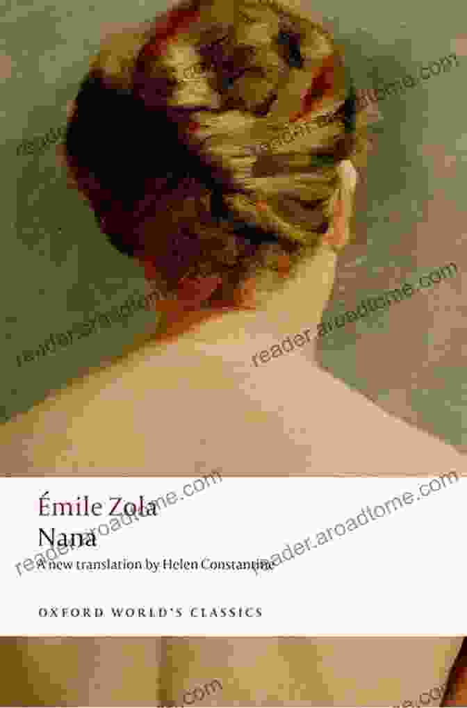 Nana By Émile Zola, Oxford World Classics Edition Nana (Oxford World S Classics)