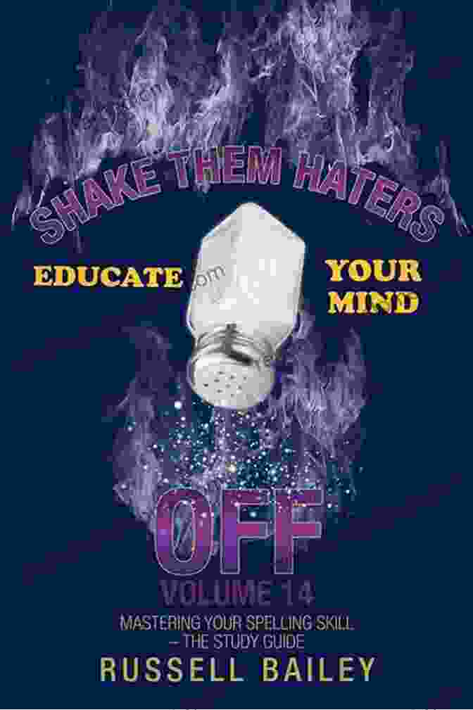 Shake Them Haters Off Volume 14 Book Cover Shake Them Haters Off Volume 14: Mastering Your Spelling Skill The Study Guide