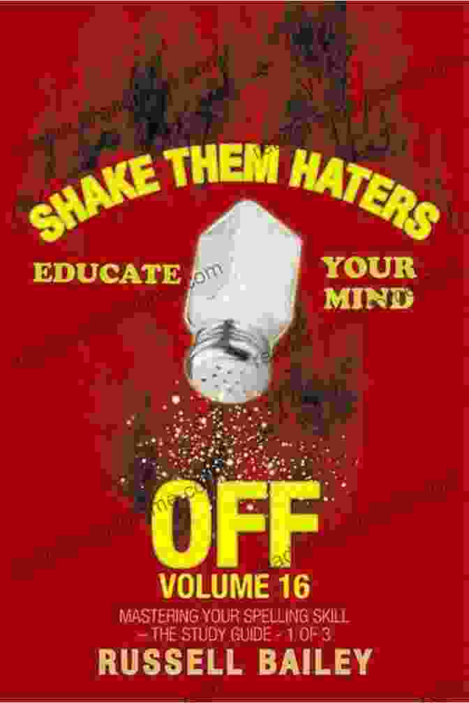 Shake Them Haters Off Volume 18 Book Cover, Empowering And Inspiring Self Help Guide Shake Them Haters Off Volume 18: Mastering Your Spelling Skill The Study Guide 1 Of 5