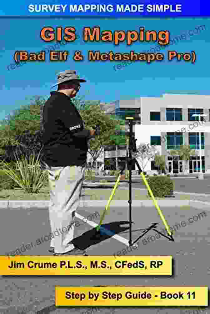 Step By Step Guide Survey Mapping Made Simple 11 GIS Mapping: Step By Step Guide (Survey Mapping Made Simple 11)