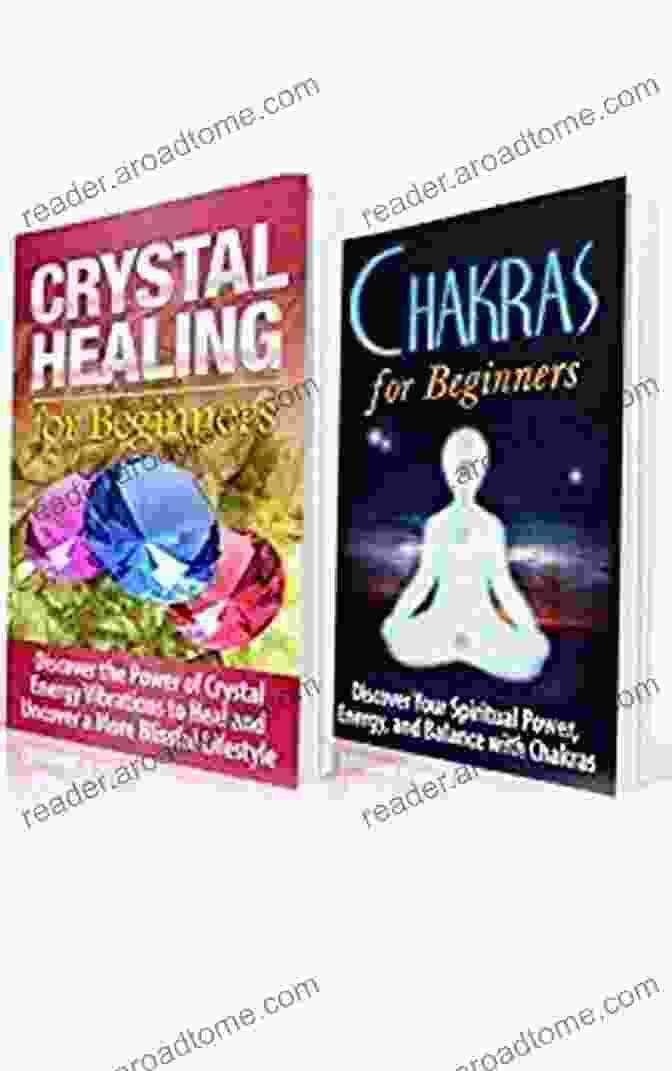 Tarot Cards Deck Crystal Healing: Crystal Healing And Chakras For Beginners Discover The Power Of Crystal Energy And Chakras To Heal And Uncover A More Blissful Lifestyle: Medicine Healing New Age Divination)