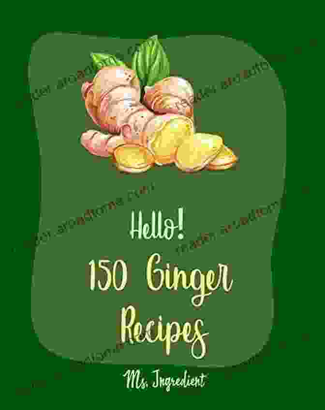 The Best Ever Ginger Cookbook Cover 365 Ultimate Ginger Recipes: The Best Ever Of Ginger Cookbook