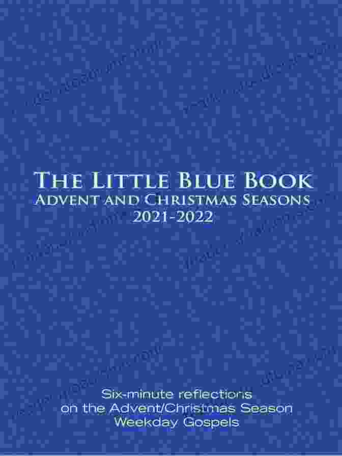 The Little Book Of Advent With A Cozy Christmas Setting The Little Of Advent: Daily Wisdom From The World S Greatest Spiritual Teachers