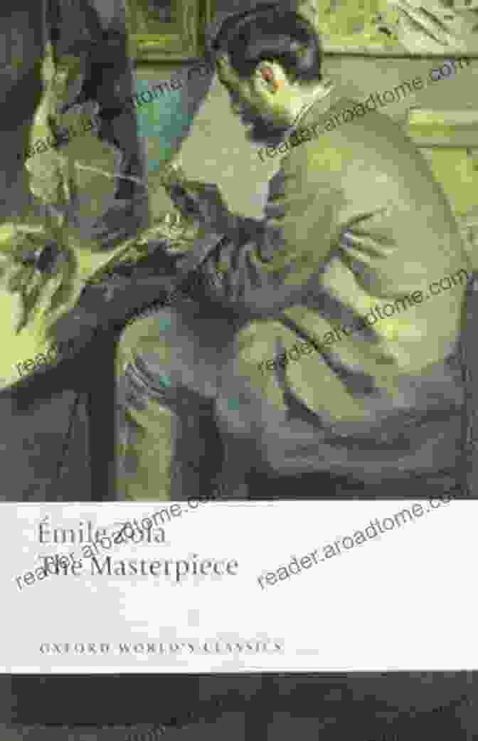 The Masterpiece: Oxford World Classics The Masterpiece (Oxford World S Classics)