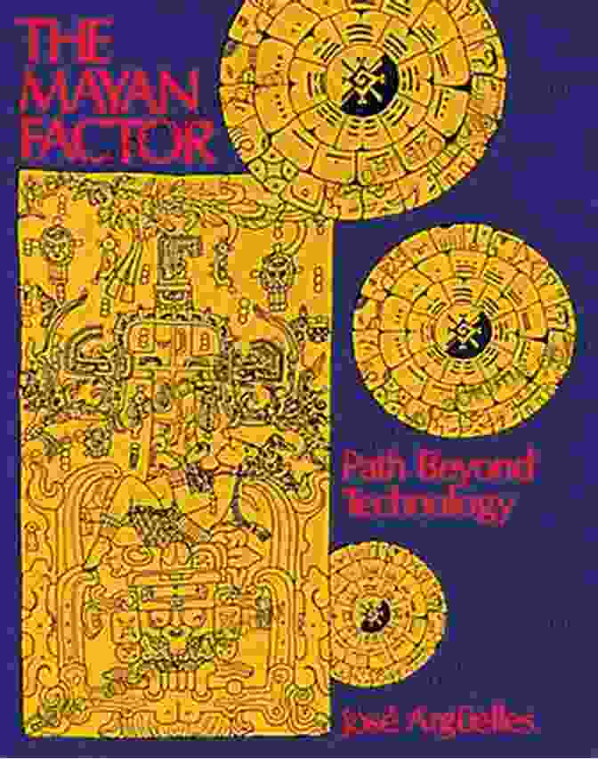 The Mayan Factor Book Cover The Mayan Factor: Path Beyond Technology