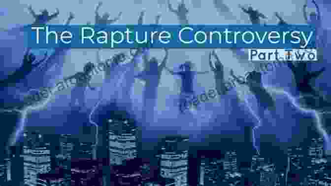 The Rapture, A Controversial Christian Belief About The Sudden Ascension Of Believers Into Heaven. The Rapture: Christianity S Most Preposterous Belief