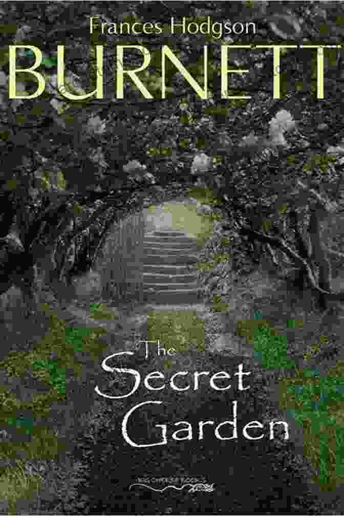 The Secret Garden Timeless Classics Collection 15 The Secret Garden (Timeless Classics Collection 15)