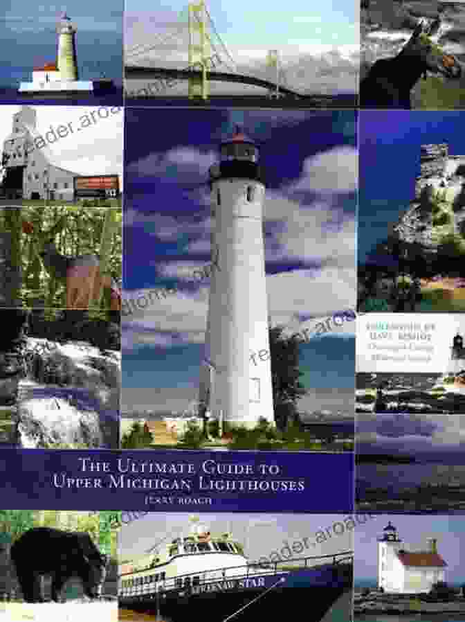 The Ultimate Guide To Upper Michigan Lighthouses Book Cover The Ultimate To Upper Michigan Lighthouses (The Ultimate Guides)