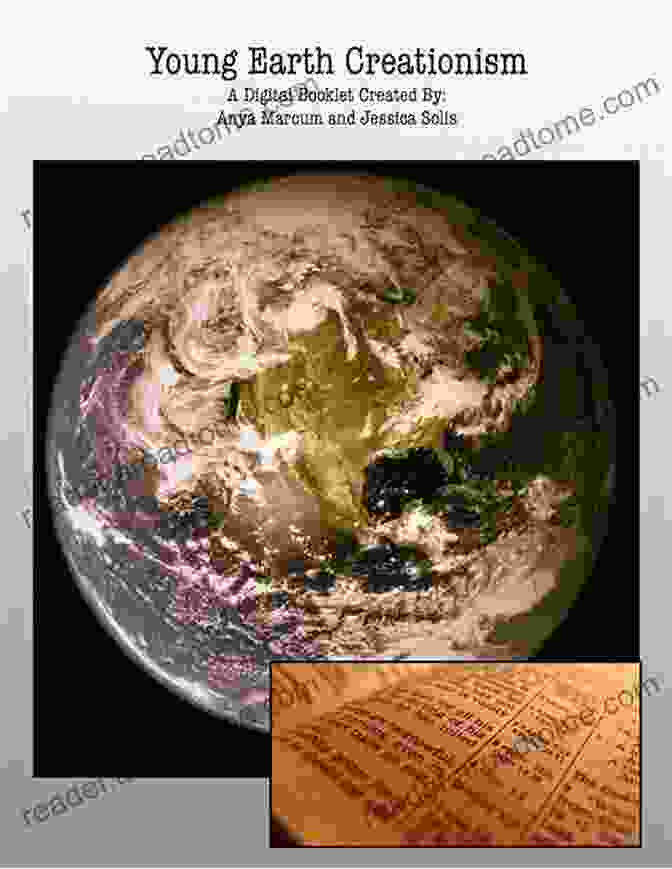 Young Earth Creationism Proponents Hold A Literal Interpretation Of The Biblical Account Of Creation Four Views On Creation Evolution And Intelligent Design (Counterpoints: Bible And Theology)