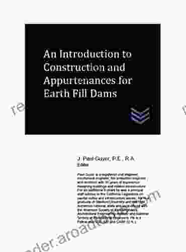 An Introduction To Construction And Appurtenances For Earth Fill Dams (Dams And Hydroelectric Power Plants)