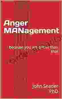 Anger MANagement: Because You Are Better Than That