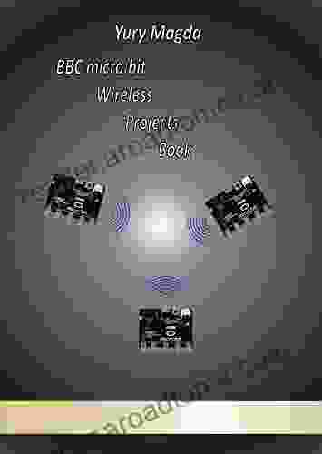 BBC micro:bit Wireless Projects