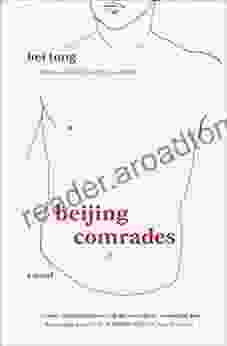 Beijing Comrades: A Novel