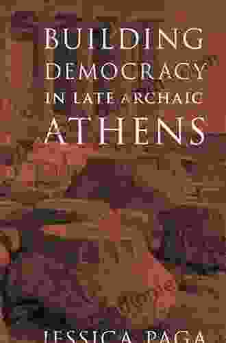 Building Democracy In Late Archaic Athens