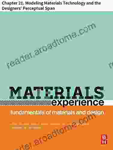 Materials Experience: Chapter 21 Modeling Materials Technology And The Designers Perceptual Span