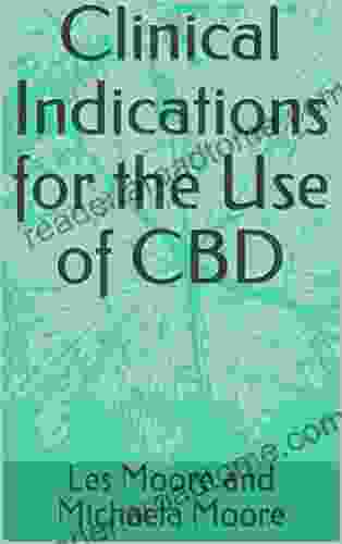 Clinical Indications For The Use Of CBD