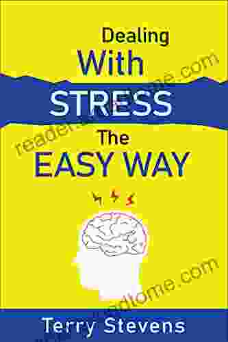 Dealing With Stress The Easy Way