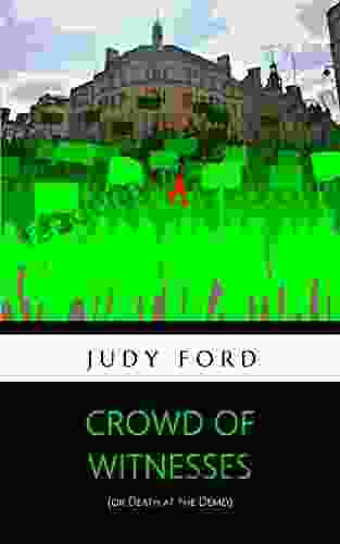 Crowd Of Witnesses: Death At The Demo (Bernie Fazakerley Mysteries)