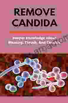 Remove Candida: Deeper Knowledge About Bloating Thrush And Candida: Healthline Candida