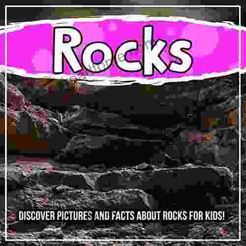 Rocks: Discover Pictures And Facts About Rocks For Kids