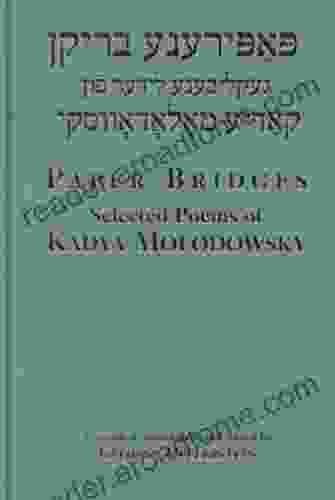 Paper Bridges: Selected Poems Of Kadya Molodowsky