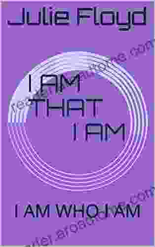 I AM THAT I AM: I AM WHO I AM