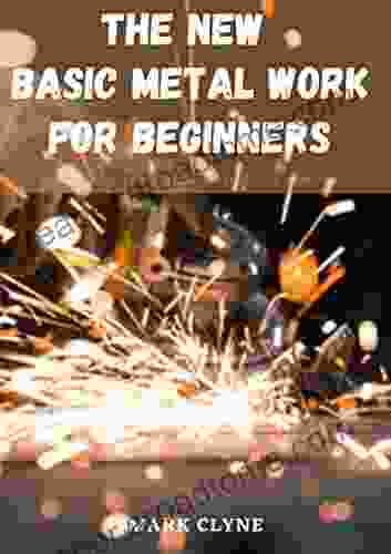 THE NEW BASIC METAL WORK FOR BEGINNERS: MAKE BRACE VICES AND OTHER IMPLEMENT FOR WORKSHOP