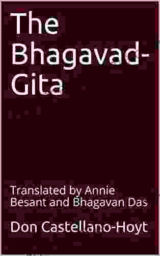 The Bhagavad Gita: Translated By Annie Besant And Bhagavan Das