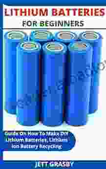 LITHIUM BATTERIES FOR BEGINNERS: Guide On How To Make DIY Lithium Batteries Lithium Ion Battery Recycling